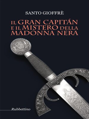 cover image of Il Gran Capitán e il mistero della Madonna Nera